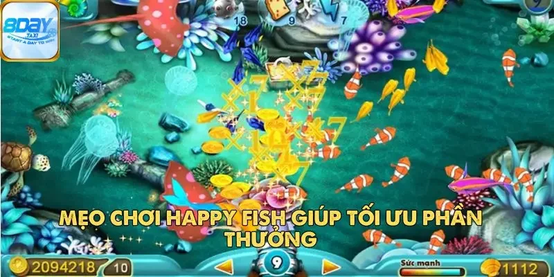 Happy Fish – Trò Chơi Câu Cá Đổi Thưởng Hấp Dẫn Tại 8DAY 5 Mẹo chơi Happy Fish giúp tối ưu phần thưởng