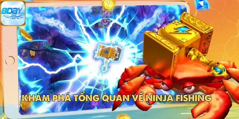 Ninja Fishing – Game Câu Cá Kết Hợp Hành Động Độc Đáo 2 Khám phá tổng quan về Ninja Fishing