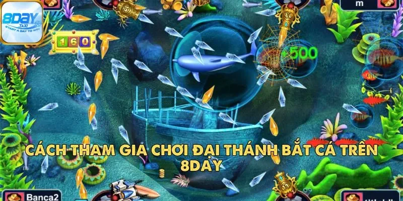 Đại Thánh Bắt Cá 8Day – Săn Cá Đỉnh, Nhận Thưởng Hấp Dẫn 4 Cách tham gia chơi Đại Thánh Bắt Cá trên 8Day