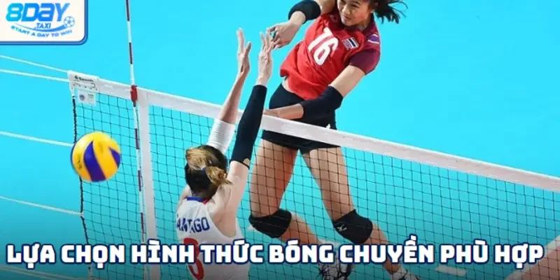 Bóng chuyền 6 Biết cách chọn hình thức cược sẽ quyết định thắng lợi