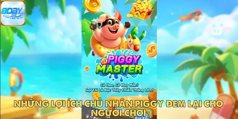 Chủ Nhân Piggy Tại 8DAY – Trò Chơi Săn Thưởng Hấp Dẫn 3 Chủ Nhân Piggy Tại 8DAY – Trò Chơi Săn Thưởng Siêu Hấp Dẫn