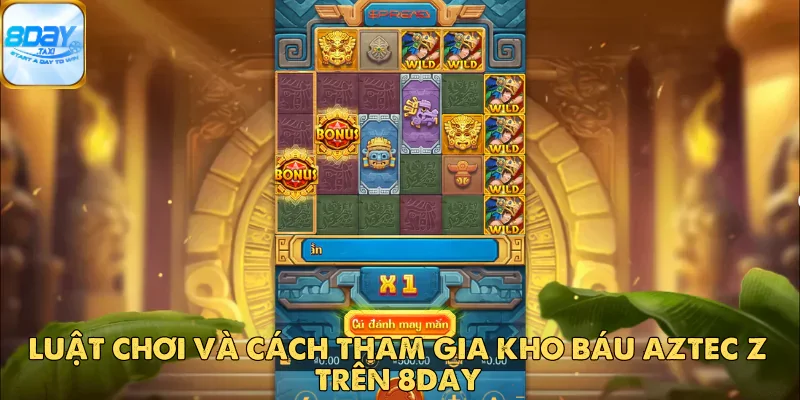 Hành Trình Tìm Vàng Với Kho Báu Aztec Z Trên 8DAY 4 Hành Trình Tìm Vàng Với Kho Báu Aztec Z Trên 8DAY