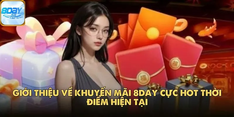 Khuyến Mãi 8DAY 1 Khuyến Mãi 8DAY