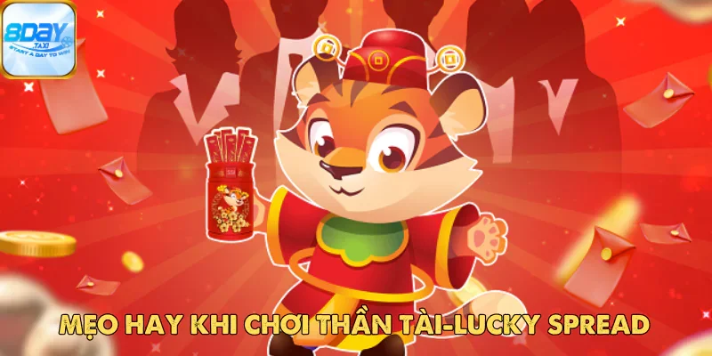 Thần Tài-Lucky Spread – Trải Nghiệm Quay Hũ Tại 8DAY 4 Thần Tài-Lucky Spread – Trải Nghiệm Quay Hũ Đầy Hứng Khởi Tại 8DAY