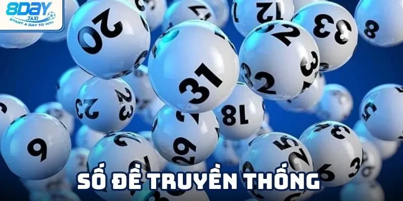 Số đề truyền thống là gì? Hướng dẫn chơi dễ hiểu nhất