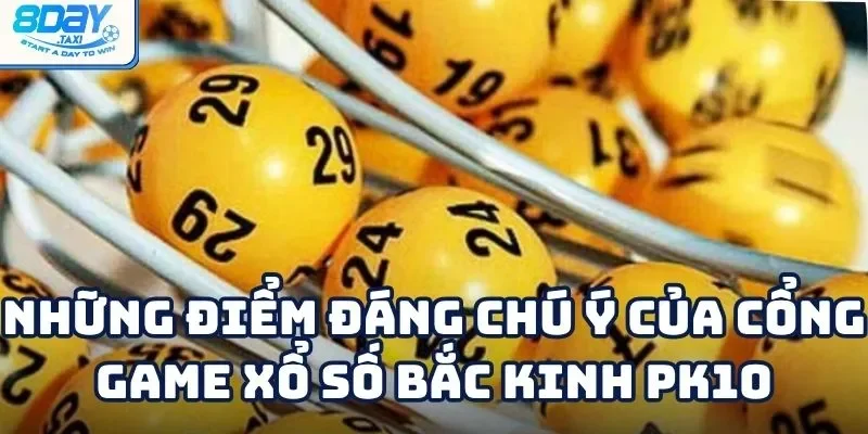 Xổ Số Bắc Kinh PK10 1 Phút – Tốc độ, dễ chơi, dễ trúng 8Day 5 Xổ Số Bắc Kinh PK10 1 Phút – Tốc độ, dễ chơi, dễ trúng 8Day